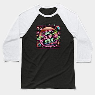 Eat, Sleep, Repeat! Baseball T-Shirt